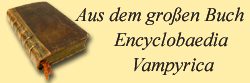 Aus dem großen Buch Encyclobaedia Vampyrica